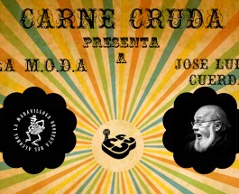 #CarneCrudaTour presenta a José Luis Cuerda y La M.O.D.A